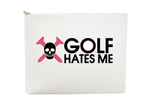 #8 White Golf Hates Me Pouch