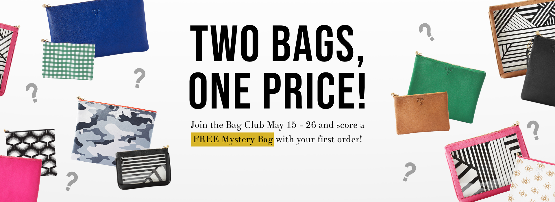 Two Bags, One Price - Free Bag with Bag Club
