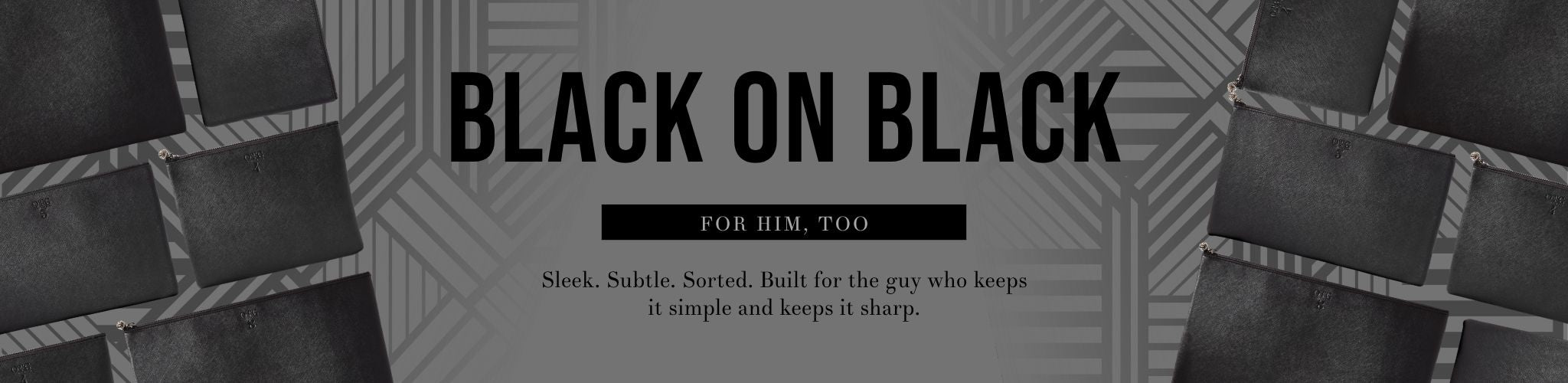 Sleek. Subtle. Sorted. Built for the guy who keeps it simple and keeps it sharp.